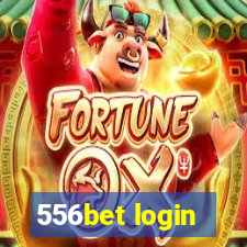 556bet login